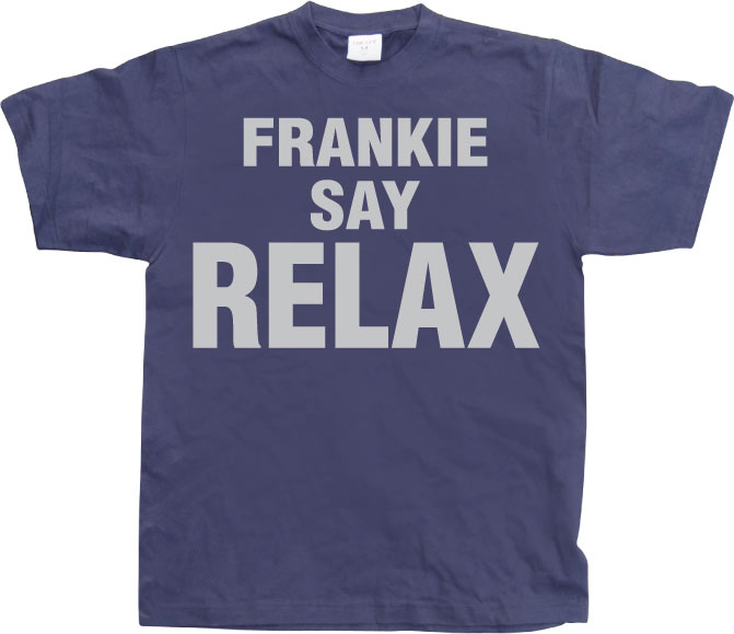 Frankie Say Relax - Shirtstore