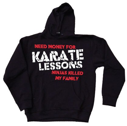 Need Money For Karate Lessons Hoodie