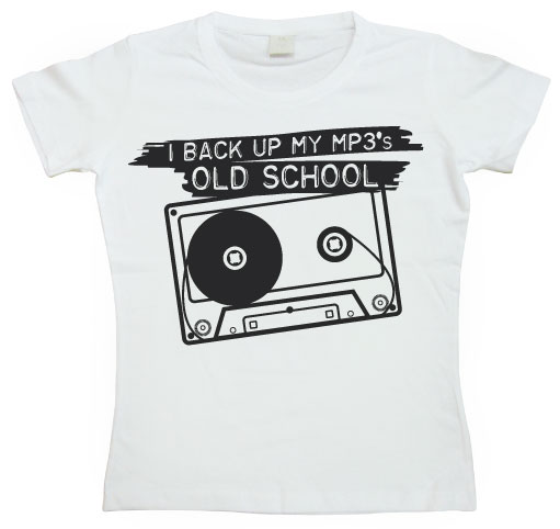 I Back Up My Mp3:s Oldschool Girly Tee