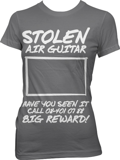 Stolen Air Guitar! Girly Tee