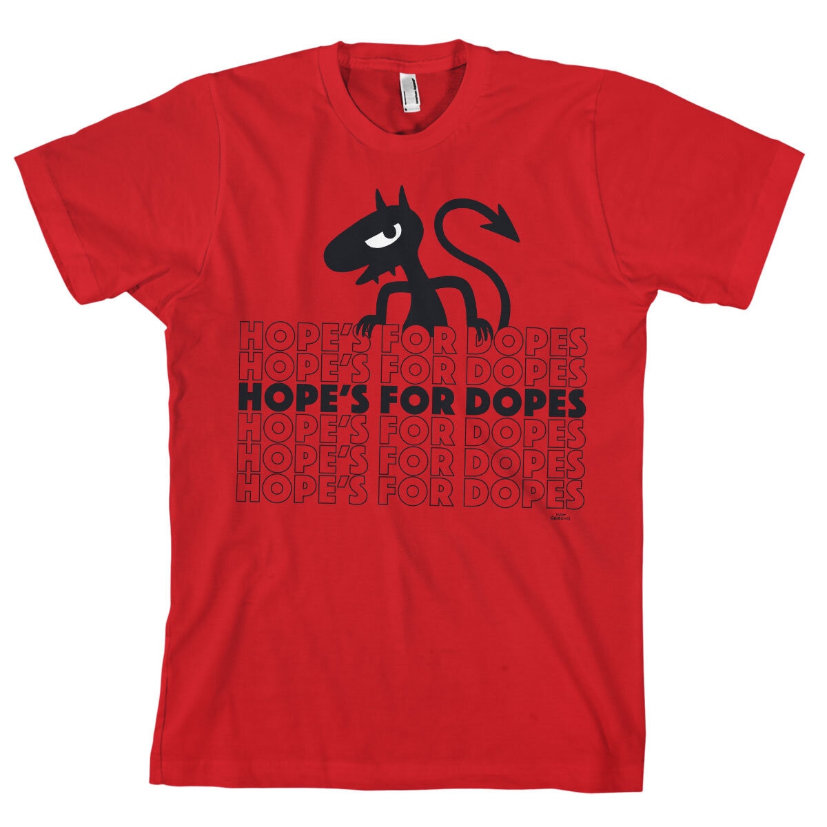 Hope's For Dope's T-Shirt