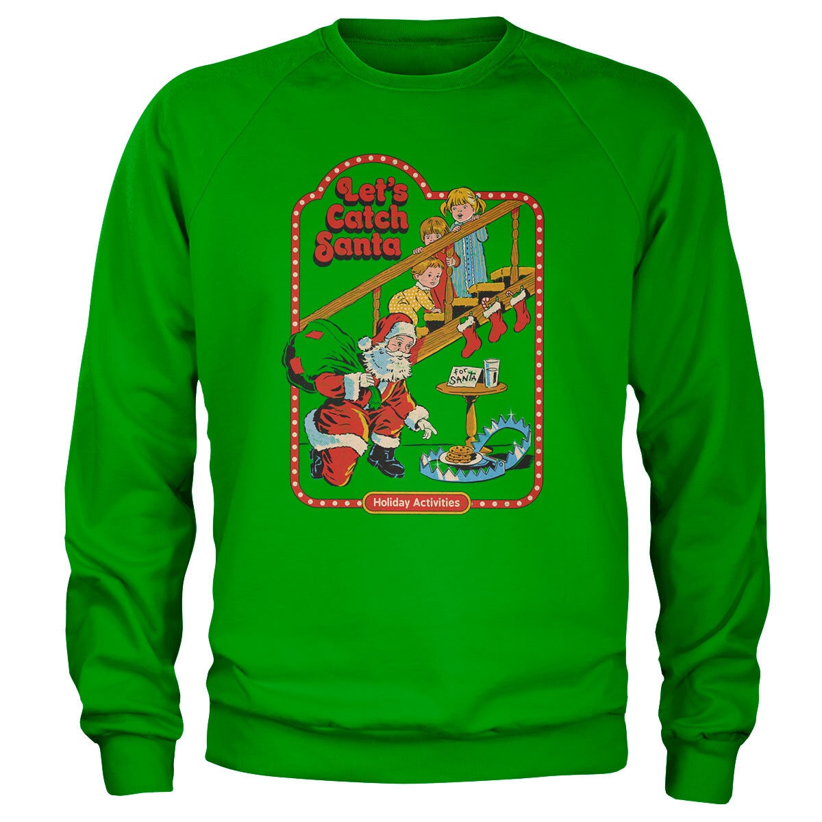 Let's Catch Santa Sweatshirt