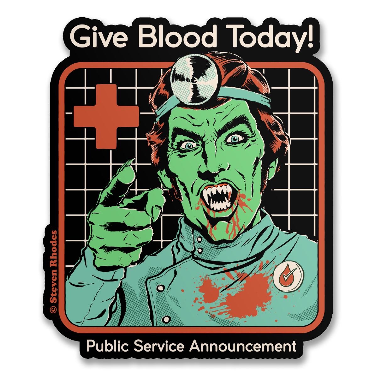 Steven Rhodes - Give Blood Today Sticker