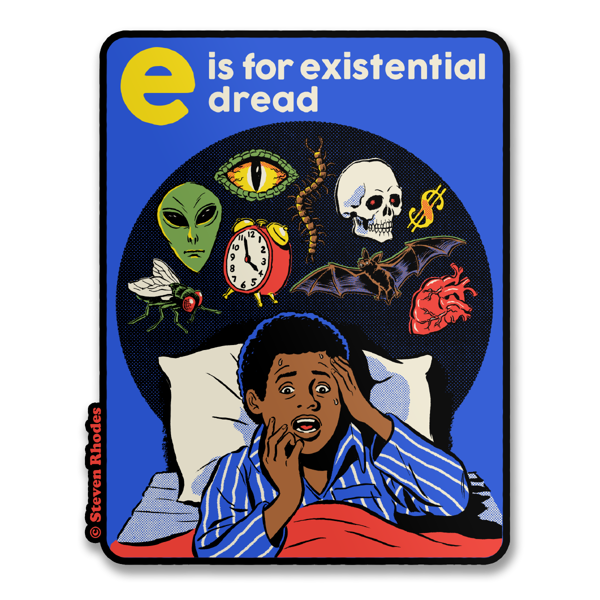 Steven Rhodes - E Is For Existential Dread Sticker