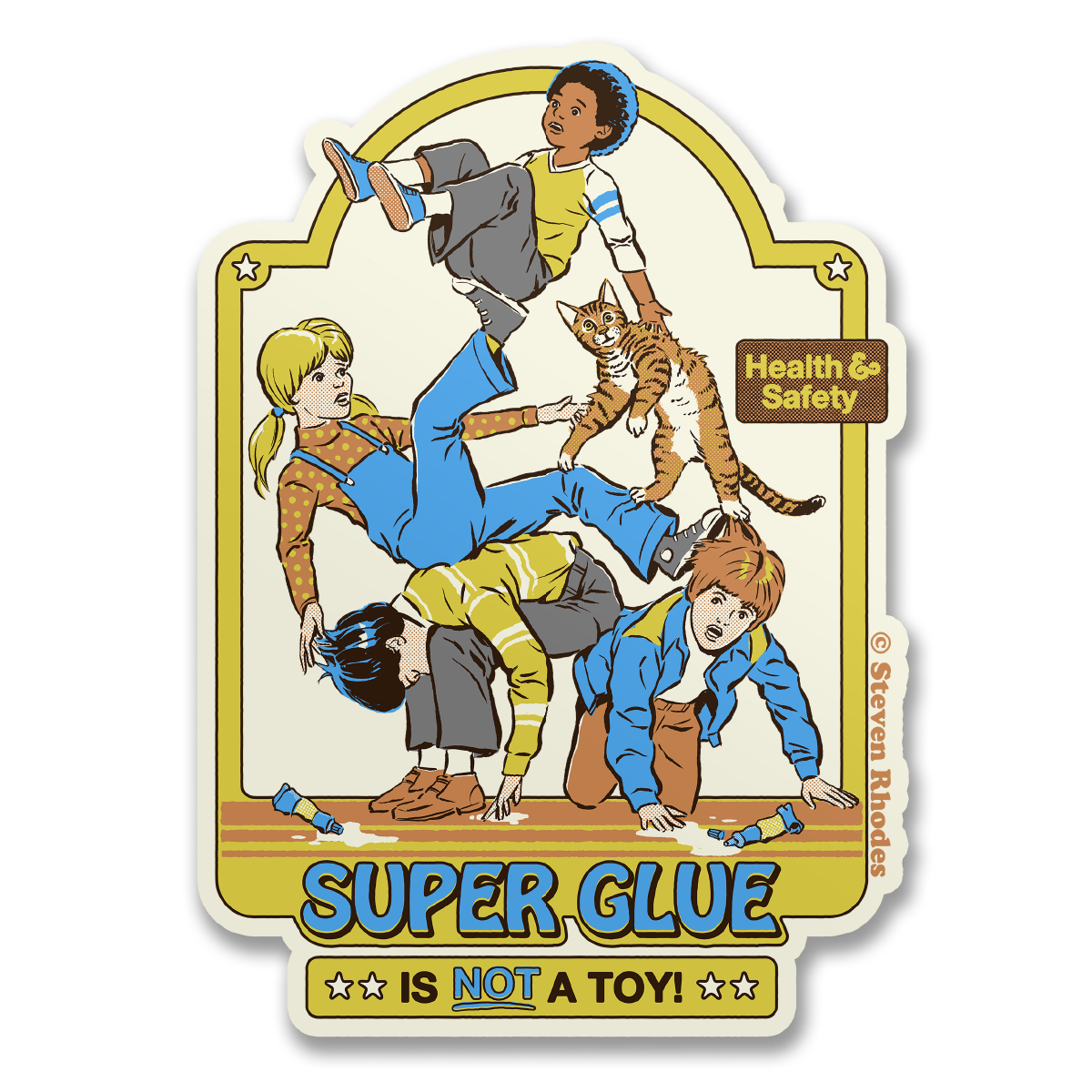 Steven Rhodes - Super Glue Is Not A Toy Sticker