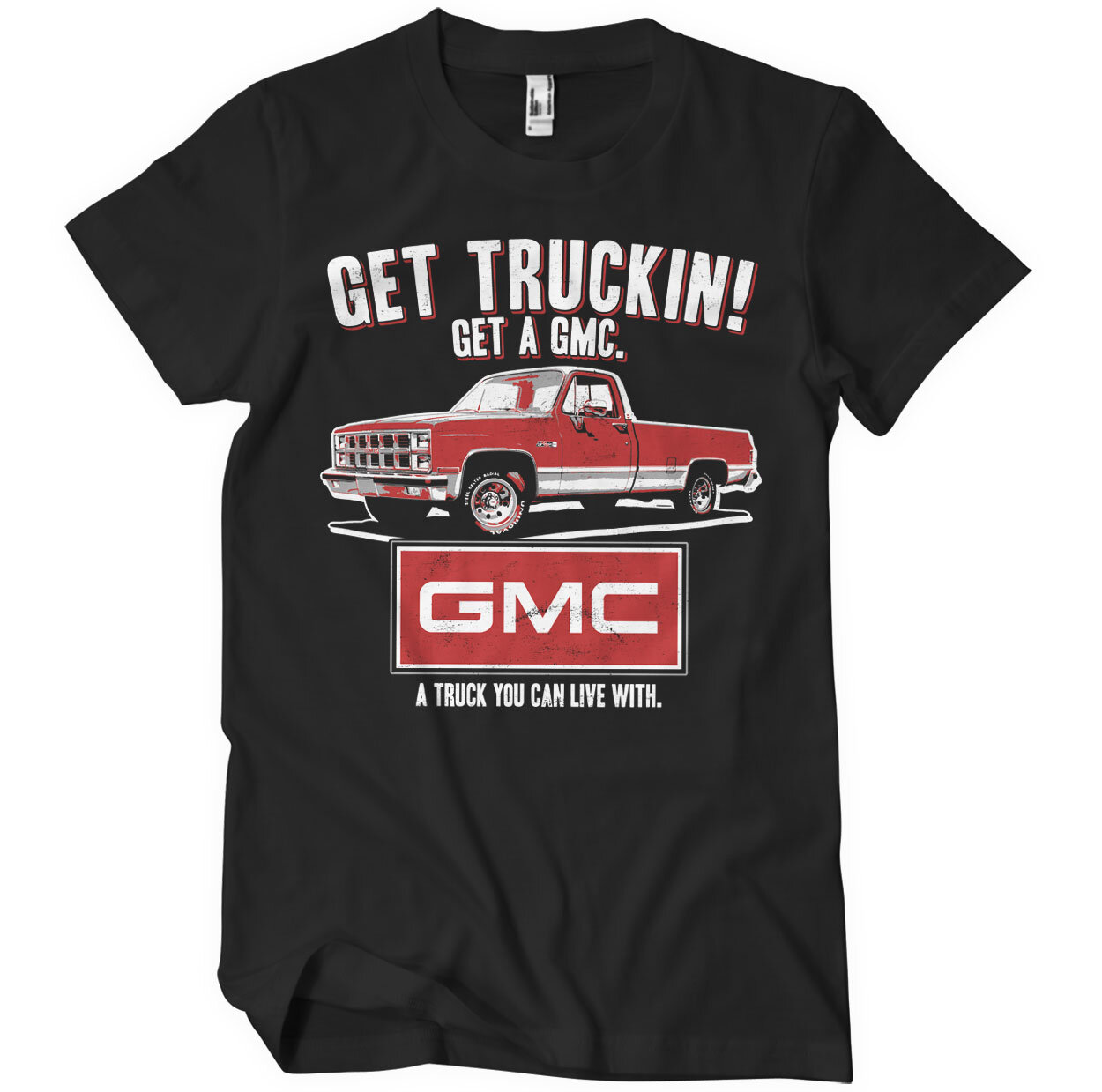 GMC - Get Truckin T-Shirt