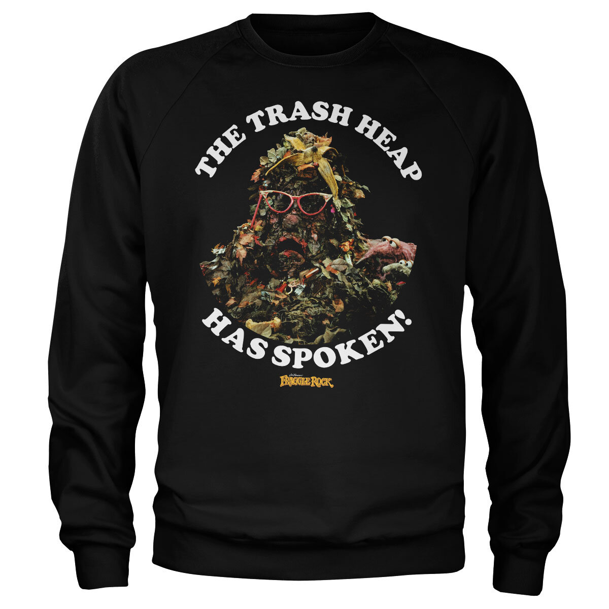 The Trash Heap Has Spoken Sweatshirt