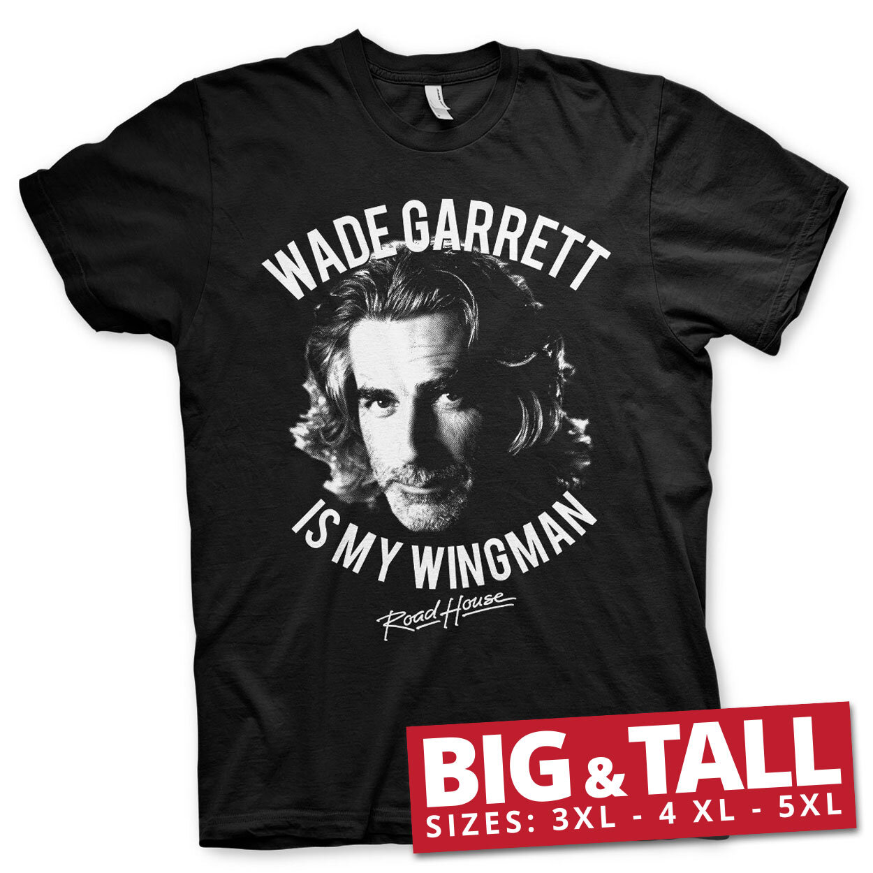 Wade Garrett Is My Wingman Big & Tall T-Shirt