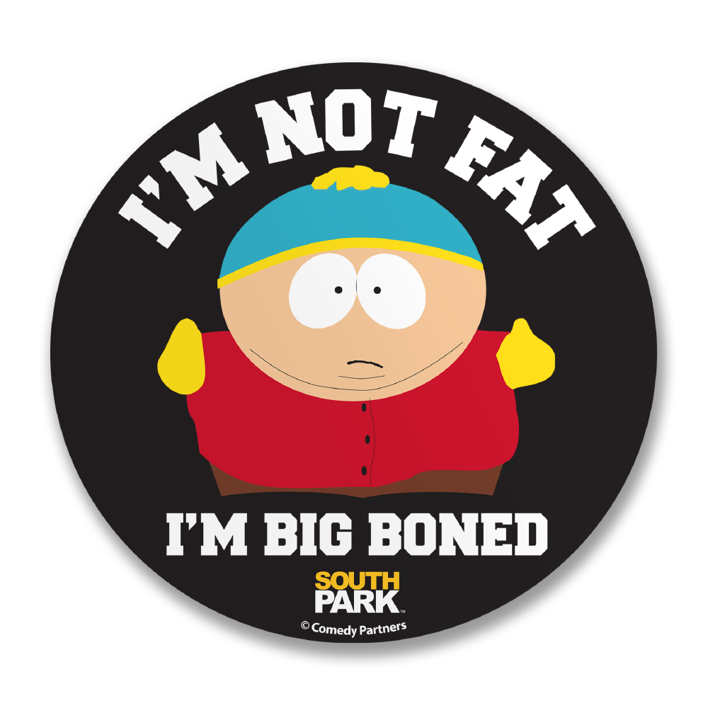I'm Not Fat, I'm Big Boned Sticker