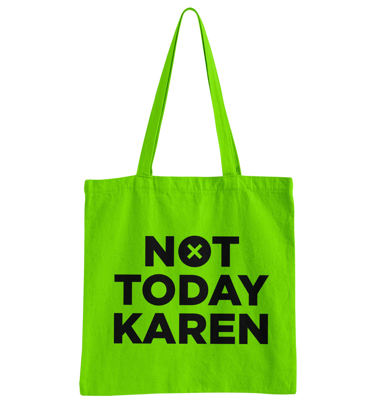 Not Today Karen Tote Bag